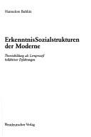 Cover of: ErkenntnisSozialstrukturen der Moderne: Theoriebildung als Lernprozess kollektiver Erfahrungen