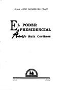 Cover of: El poder presidencial by Juan José Rodríguez Prats