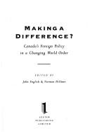 Cover of: Making a difference?: Canada's foreign policy in a changing world order