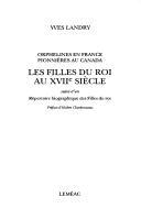 Cover of: Les Filles du roi au XVIIe siècle by Yves Landry