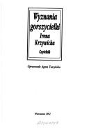 Cover of: Wyznania gorszycielki by Irena Krzywicka