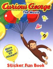 Cover of: Curious George the Movie: Sticker Fun Book