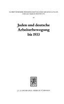 Cover of: Juden und deutsche Arbeiterbewegung bis 1933 by herausgegeben von Ludger Heid und Arnold Paucker.