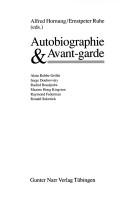 Cover of: Autobiographie & Avant-garde by Alfred Hornung, Ernstpeter Ruhe (eds.).