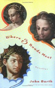 Cover of: Where Three Roads Meet by John Barth