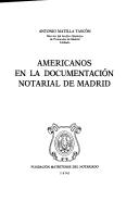 Cover of: Americanos en la documentación notarial de Madrid