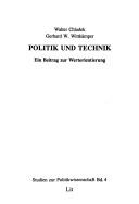 Cover of: Politik und Technik: ein Beitrag zur Wertorientierung