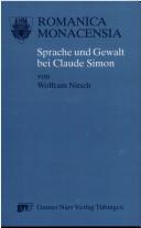Cover of: Sprache und Gewalt bei Claude Simon: Interpretationen zu seinem Romanwerk der sechziger Jahre