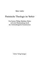 Cover of: Pietistische Theologie im Verhör by Walter Stäbler