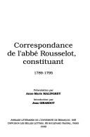 Cover of: Correspondance de l'abbé Rousselot, constituant (1789-1795) by Claude-Germain Rousselot