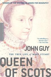 Cover of: Queen of Scots: The True Life of Mary Stuart