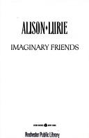 Cover of: Imaginary friends by Alison Lurie