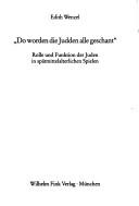 Cover of: Do worden die Judden alle geschant: Rolle und Funktion der Juden in spätmittelalterlichen Spielen