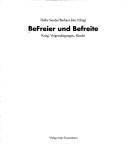 Cover of: BeFreier und Befreite: Krieg, Vergewaltigungen, Kinder