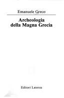 Cover of: Archeologia della Magna Grecia by Emanuele Greco