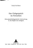 Cover of: Das Clubgespräch im Fernsehen by Ursula Frei-Borer
