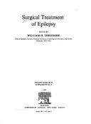 Surgical treatment of epilepsy by William H. Theodore