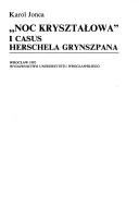 Cover of: "Noc kryształowa" i casus Herschela Grynszpana by Karol Jonca