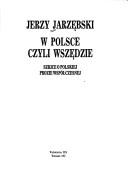 Cover of: W Polsce czyli wszędzie: szkice o polskiej prozie współczesnej