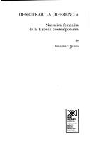 Cover of: Des/cifrar la diferencia: narrativa femenina de la España contemporánea