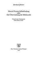 Cover of: Marcel Prousts Selbstfindung, oder, Die Überwindung der Médiocrité: Versuch einer Deutung des Sainte-Beuve-Essai