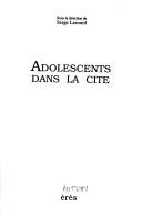 Cover of: Adolescents dans la cité