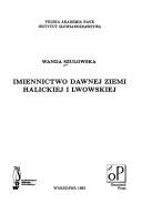 Cover of: Imiennictwo dawnej ziemi halickiej i lwowskiej