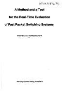 Cover of: A method and a tool for the real-time evaluation of fast packet switching systems