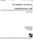 Cover of: The elements of quality in pharmaceutical care by Charles P. Coe