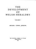 The development of Welsh heraldry by Michael Powell Siddons