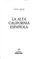 Cover of: La alta California española