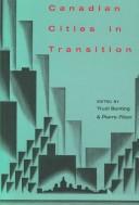 Cover of: Canadian cities in transition by edited by Trudi Bunting and Pierre Filion.