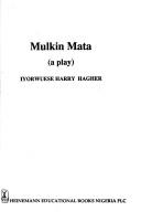 Cover of: Mulkin Mata: a play