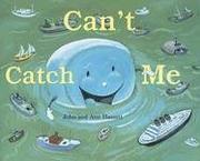 Cover of: Can't catch me