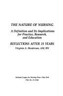 The nature of nursing by Virginia Henderson