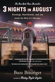 Cover of: Three Nights in August: Strategy, Heartbreak, and Joy Inside the Mind of a Manager