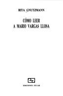 Cover of: Cómo leer a Mario Vargas Llosa