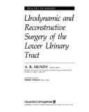 Urodynamic and reconstructive surgery of the lower urinary tract by A. R. Mundy