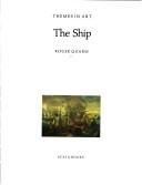 Cover of: The ship by Roger Quarm