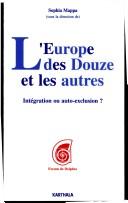 Cover of: L' Europe des Douze et les autres by sous la direction de Sophia Mappa.