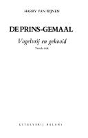 Cover of: De prins-gemaal: vogelvrij en gekooid