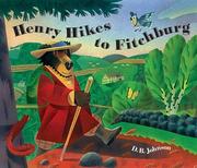 Henry Hikes to Fitchburg by D.B. Johnson