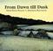 Cover of: From Dawn till Dusk