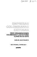 Cover of: Empresas colombianas exitosas by Carlos Julio Rojas B.