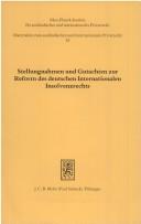 Cover of: Stellungnahmen und Gutachten zur Reform des deutschen internationalen Insolvenzrechts
