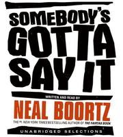 Cover of: Somebody's Gotta Say It CD