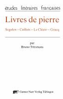Cover of: Livres de pierre: Segalen, Caillois, La Clézio, Gracq