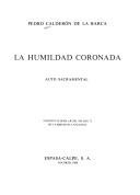 Cover of: La humildad coronada by Pedro Calderón de la Barca