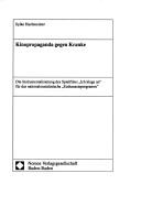Cover of: Kinopropaganda gegen Kranke: die Instrumentalisierung des Spielfilms "Ich klage an" für das nationalsozialistische "Euthanasieprogramm"