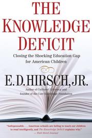 Cover of: The Knowledge Deficit by E. D. Hirsch